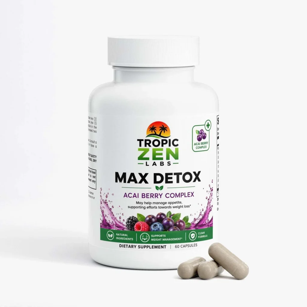 Max Detox (Acai detox) supplement bottle by TropicZen Labs